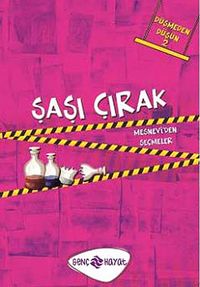 Şaşı Çırak / Düşmeden Düşün -2 & Mesnevi'den Seçmeler