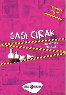 Şaşı Çırak / Düşmeden Düşün -2 & Mesnevi'den Seçmeler