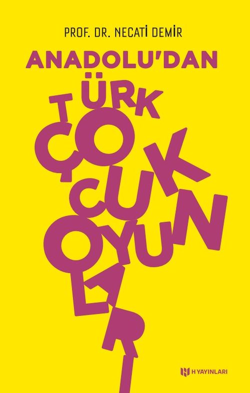 Anadolu'dan Türk Çocuk Oyunları