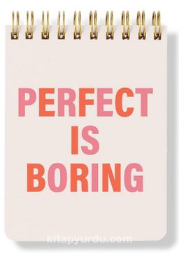 Perfect is Boring Spiral Notepad