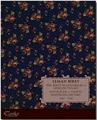 İdil Biret'in Çocukluk ve Gençlik Yılları & Hatıralar ve Gazete Küpürleri Defteri 1945-1958
