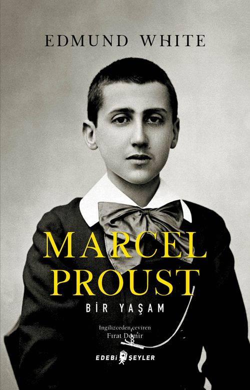 Marcel Proust: Bir Yaşam