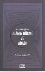 Nassların Işığında Duanın Hükmü ve Adabı