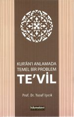 Kuran'ı Anlamada Temel Bir Problem Te'vil