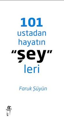 101 Ustadan Hayatın Şeyleri