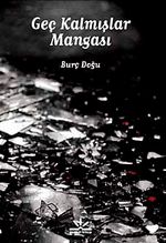 Geç Kalmışlar Mangası