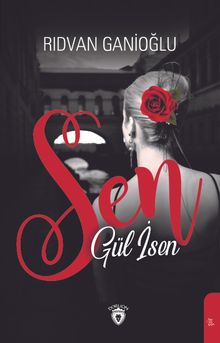 Sen Gül İsen