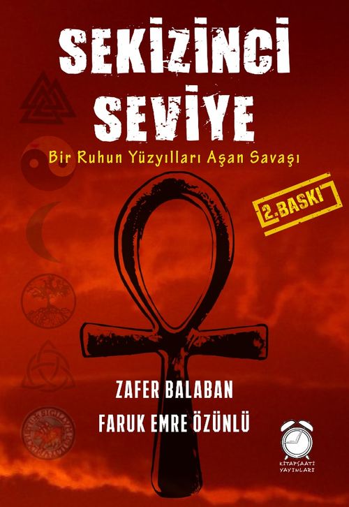 Sekizinci Seviye & Bir Ruhun Yüzyılları Aşan Savaşı
