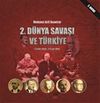 2. D&uuml;nya Savaşı ve T&uuml;rkiye 3 Eyl&uuml;l 1939-2 Eyl&uuml;l 1945