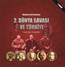 2. Dünya Savaşı ve Türkiye 3 Eylül 1939-2 Eylül 1945