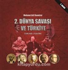 2. Dünya Savaşı ve Türkiye 3 Eylül 1939-2 Eylül 1945 - Mehmet Arif Demirer