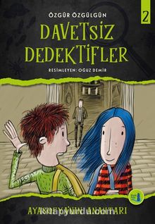 Davetsiz Dedektifler 2 / Ayasofya’nın Anahtarı - Özgür Özgülgün