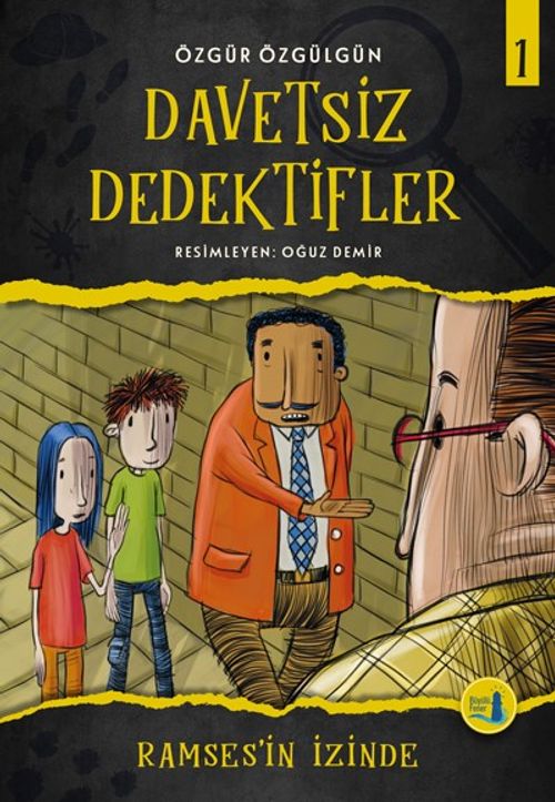 Davetsiz Dedektifler 1 / Ramses'in İzinde 