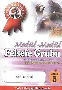 Felsefe Grubu Modül -5 / Sosyoloji