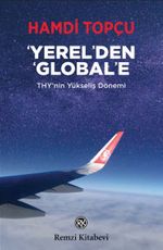 Yerel'den Global'e & THY'nin Yükseliş Dönemi