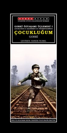 Gorki Özyaşamı Üçlemesi 1 / Çocukluğum