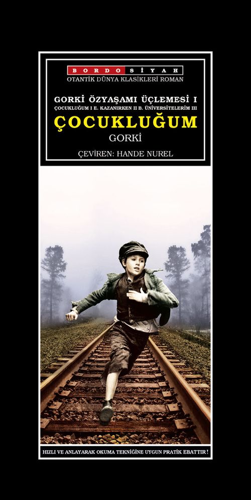Gorki Özyaşamı Üçlemesi 1 / Çocukluğum