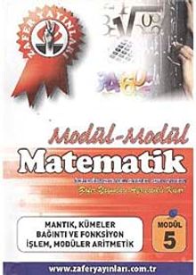 Matematik Modül -5 / Mantık, Kümeler, Bağıntı ve Fonksiyon, İşlem, Modüler Aritmetik
