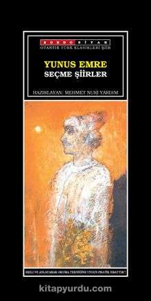 Seçme Şiirler Yunus Emre - Yunus Emre