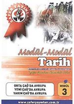 Tarih Modül -3 / Orta Çağ'da Avrupa, Yeni Çağ'da Avrupa, Yakın Çağ'da Avrupa