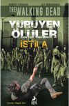Y&uuml;r&uuml;yen &Ouml;l&uuml;ler - İstila