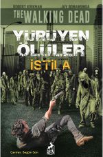 Yürüyen Ölüler - İstila