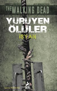 Yürüyen Ölüler - İsyan