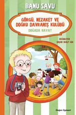 Görgü Nezaket ve Doğru Davranış Kulübü 4 / Dağda Hayat