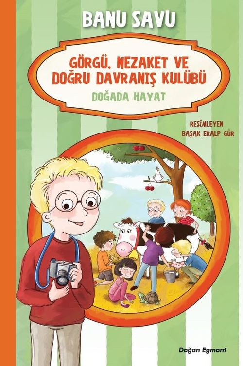 Görgü Nezaket ve Doğru Davranış Kulübü 4 / Dağda Hayat