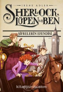 Sherlock Lupen ve Ben 10 / Şifrelerin Efendisi - Irene Adler