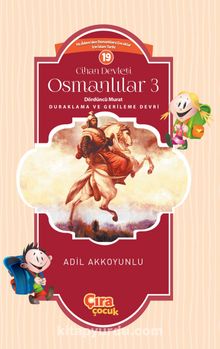 Cihan Devleti Osmanlılar 3 / Dördüncü Murat - Adil Akkoyunlu