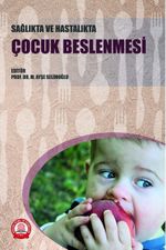 Sağlıkta ve Hastalıkta Çocuk Beslenmesi