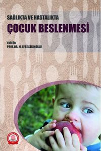 Sağlıkta ve Hastalıkta Çocuk Beslenmesi