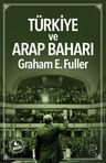 Türkiye ve Arap Baharı &amp; Orta Doğu'da Liderlik