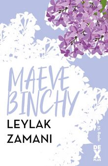 Leylak Zamanı - Maeve Binchy