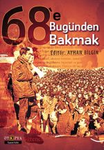 68'e Bugünden Bakmak
