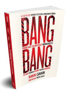 Bang Bang Worksheets - Hakkı Şahin