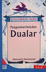 Çocuklar İçin Peygamberimizden Dualar