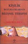 Kişilik Bozukluklarının Bilişsel Terapisi