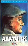 Demokrat Diktat&ouml;r Atat&uuml;rk
