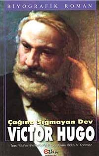 Çağına Sığmayan Dev Victor Hugo