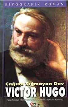 Çağına Sığmayan Dev Victor Hugo