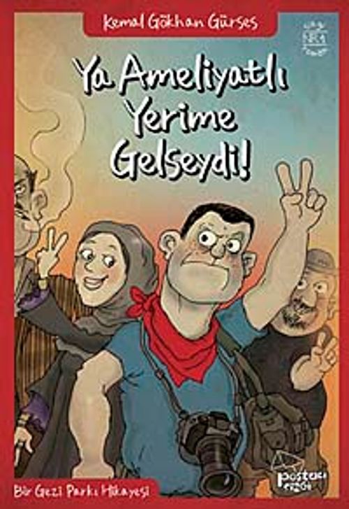 Ya Ameliyatlı Yerime Gelseydi! & Bir Gezi Parkı Hikayesi