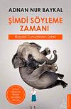 Şimdi S&ouml;yleme Zamanı