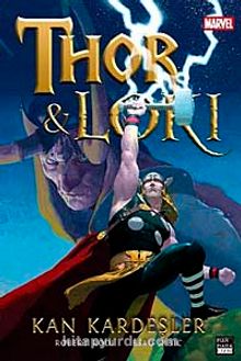 Thor - Loki & Kan Kardeşler