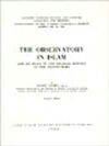 The Observatory in Islam. and Its Place in the General History of the Observatory