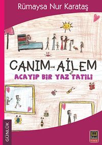 Canım Ailem & Acayip Bir Yaz Tatili