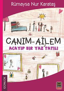Canım Ailem & Acayip Bir Yaz Tatili