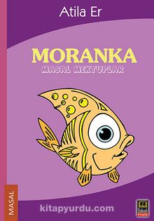 Moranka & Masal Mektuplar