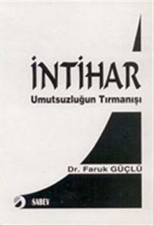 İntihar & Umutsuzluğun Tırmanışı